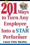 201 Ways to Turn Any Employee Into a Star Player