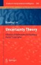 Uncertainty Theory: A Branch of Mathematics for Modeling Human Uncertainty (Studies in Computational Intelligence)