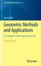 Geometric Methods and Applications: For Computer Science and Engineering (Texts in Applied Mathematics)