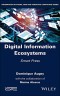 Digital Information Ecosystems: Smart Press (Information Systems, Web and Pervasive Computing)