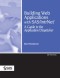 Building Web Applications With SAS/IntrNet: A Guide to the Application Dispatcher (SAS Press)