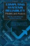 Computing System Reliability: Models and Analysis