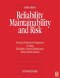 Reliability, Maintainability and Risk