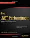 Pro .NET Performance: Optimize Your C# Applications (Professional Apress)