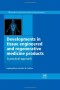 Developments in Tissue Engineered and Regenerative Medicine Products: A Practical Approach (Woodhead Publishing Series in Biomaterials)