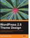 WordPress 2.8 Theme Design