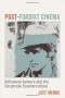 Post-Fordist Cinema: Hollywood Auteurs and the Corporate Counterculture (Film and Culture Series)