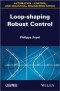 Loop-shaping Robust Control (Automation-Control and Industrial Engineering Series)