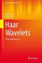 Haar Wavelets: With Applications (Mathematical Engineering)