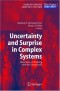 Uncertainty and Surprise in Complex Systems: Questions on Working with the Unexpected