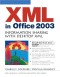 XML in Office 2003: Information Sharing with Desktop XML