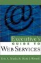 Executive's Guide to Web Services (SOA, Service-Oriented Architecture)