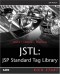 JSTL: JSP Standard Tag Library Kick Start