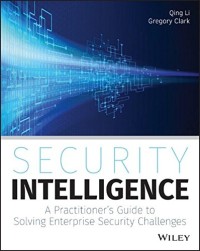 Security Intelligence: A Practitioner's Guide to Solving Enterprise Security Challenges