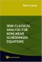 Semi-Classical Analysis For Nonlinear Schrodinger Equations