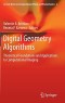 Digital Geometry Algorithms: Theoretical Foundations and Applications to Computational Imaging (Lecture Notes in Computational Vision and Biomechanics)