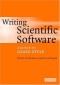 Writing Scientific Software: A Guide to Good Style