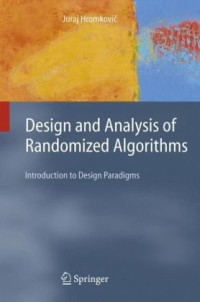 Design and Analysis of Randomized Algorithms: Introduction to Design Paradigms