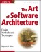 The Art of Software Architecture: Design Methods and Techniques