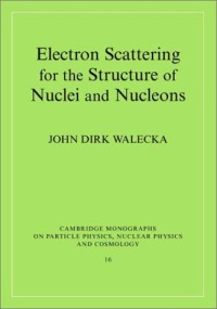 Electron Scattering for Nuclear & Nucleon Structure