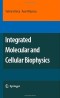 Integrated Molecular and Cellular Biophysics