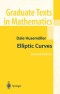 Elliptic Curves (Graduate Texts in Mathematics)