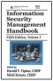 Information Security Management Handbook, Fifth Edition, Volume 3