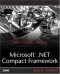 Microsoft .NET Compact Framework Kick Start