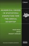 Numerical Issues in Statistical Computing for the Social Scientist (Wiley Series in Probability and Statistics)