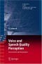 Voice and Speech Quality Perception: Assessment and Evaluation (Signals and Communication Technology)