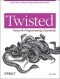 Twisted Network Programming Essentials