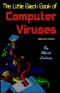 The Little Black Book of Computer Viruses: The Basic Technology