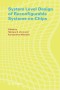 System Level Design of Reconfigurable Systems-on-Chip