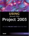 Special Edition Using Microsoft Office Project 2003