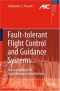 Fault-tolerant Flight Control and Guidance Systems: Practical Methods for Small Unmanned Aerial Vehicles (Advances in Industrial Control)