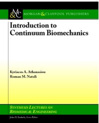 Introduction to Continuum Biomechanics (Synthesis Lectures on Biomedical Engineering)