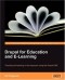 Drupal for Education and E-Learning