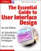 The Essential Guide to User Interface Design: An Introduction to GUI Design Principles and Techniques, Second Edition